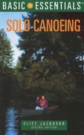 Cover: Basic Essentials (R) Solo Canoeing - Falcon Guides
