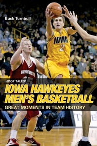 Abbildung von: Hoop Tales (R): Iowa Hawkeyes Men's Basketball - Globe Pequot Press