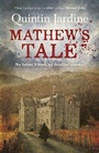 Cover: Mathew's Tale - Headline Book Publishing