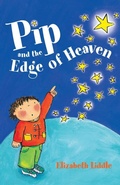 Cover: Pip and the Edge of Heaven - Lion Children's Books