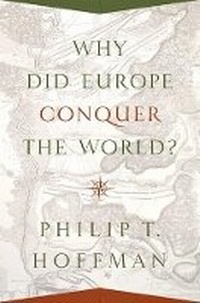 Enlarge image Cover: Why Did Europe Conquer the World? - Princeton University Press