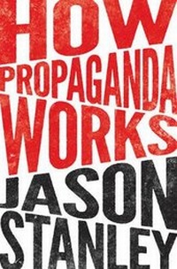 Enlarge image Cover: How Propaganda Works - Princeton University Press