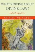 Cover: What's Divine about Divine Law? - Princeton University Press