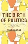 Cover: The Birth of Politics - Princeton University Press