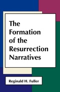 Cover: The Formation of the Resurrection Narratives - Fortress Press,U.S.