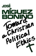 Cover: Toward a Christian Political Ethics - Fortress Press,U.S.