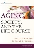 Cover: Aging, Society, and the Life Course - Springer Publishing Company