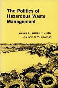 Enlarge image Cover: The Politics of Hazardous Waste Management - Duke University Press