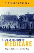 Cover: Steps on the Road to Medicare - McGill-Queen's University Press