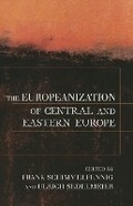 Cover: The Europeanization of Central and Eastern Europe - Cornell University Press