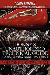 Abbildung von: Donny's Unauthorized Technical Guide to Harley Davidson 1936-2008 - iUniverse