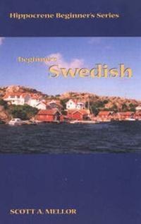 Abbildung von: Beginner's Swedish - Hippocrene Books Inc.,U.S.