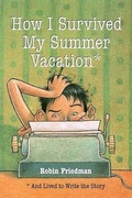 Cover: How I Survived My Summer Vacation - Cricket Books