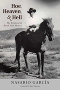 Cover: Hoe, Heaven, and Hell - University of New Mexico Press
