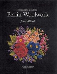 Enlarge image Cover: Beginner's Guide to Berlin Woolwork - Search Press Ltd