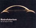Cover: Retrofusion: the Car Design of J. Mays - Universe Publishing