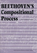 Cover: Beethoven's Compositional Process - University of Nebraska Press