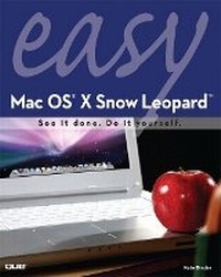 Enlarge image Cover: Easy Mac OS X Snow Leopard - Que Corporation,U.S.