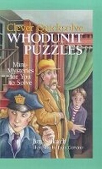Enlarge image Cover: Clever Quicksolve Whodunit Puzzles - Sterling Juvenile