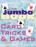 Cover: The Jumbo Book of Card Tricks and Games - Sterling Juvenile