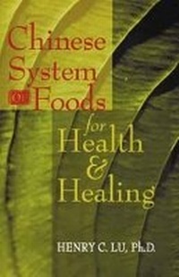 Abbildung von: CHINESE SYSTEM OF FOODS FOR HEALTH - Sterling