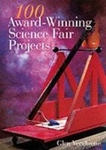 Cover: 100 Award-winning Science Fair Projects - Sterling Juvenile