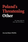 Cover: Poland's Threatening Other - University of Nebraska Press