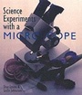 Cover: Science Experiments with a Microscope - Sterling Juvenile