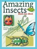 Cover: Amazing Insects Dot-to-Dot - Sterling Juvenile