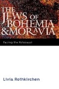 Cover: The Jews of Bohemia and Moravia - University of Nebraska Press