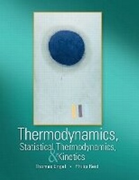 Abbildung von: Thermodynamics, Statistical Thermodynamics, and Kinetics - Pearson Education (US)