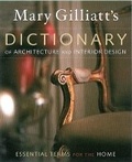 Cover: Mary Gilliatt's Dictionary of Architecture and Interior Design - Watson-Guptill Publications Inc.,U.S.