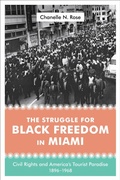 Cover: The Struggle for Black Freedom in Miami - Louisiana State University Press