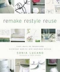 Enlarge image Cover: Remake Restyle Reuse - Watson-Guptill Publications Inc.,U.S.