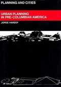Cover: Urban Planning in Pre-Columbian America - George Braziller  Inc