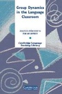 Cover: Group Dynamics in the Language Classroom - Cambridge University Press