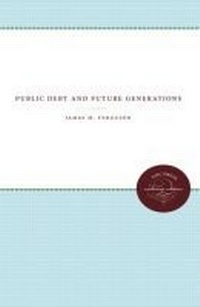 Enlarge image Cover: Public Debt and Future Generations - The University of North Carolina Press
