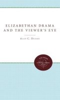 Cover: Elizabethan Drama and the Viewer's Eye - The University of North Carolina Press
