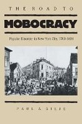 Cover: The Road to Mobocracy - The University of North Carolina Press