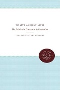 Cover: To Live Ancient Lives - The University of North Carolina Press