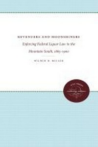 Abbildung von: Revenuers and Moonshiners - The University of North Carolina Press