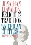 Cover: Jonathan Edwards, Religious Tradition, and American Culture - The University of North Carolina Press
