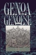 Cover: Genoa and the Genoese, 958-1528 - The University of North Carolina Press
