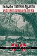 Cover: The Heart of Confederate Appalachia - The University of North Carolina Press