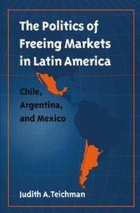 Abbildung von: The Politics of Freeing Markets in Latin America - The University of North Carolina Press