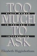 Cover: Too Much to Ask - The University of North Carolina Press