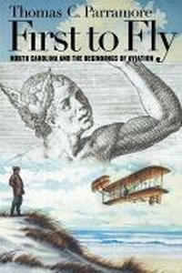 Enlarge image Cover: First to Fly - The University of North Carolina Press
