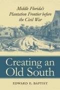 Cover: Creating an Old South - The University of North Carolina Press