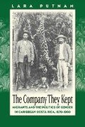 Cover: The Company They Kept - The University of North Carolina Press