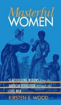 Abbildung von: Masterful Women - The University of North Carolina Press